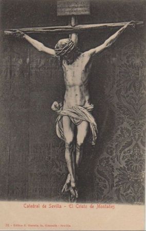 Spanien - Sevilla - Catedral, El Cristo de Montanes - ca. 1930 Spanien - Sevilla - Catedral, El Cristo de Montanes - ca. 1930
