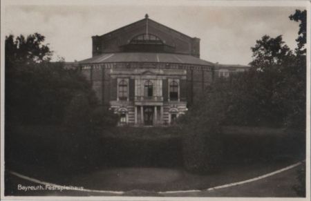 Bayreuth - Festspielhaus - ca. 1950 Bayreuth - Festspielhaus - ca. 1950
