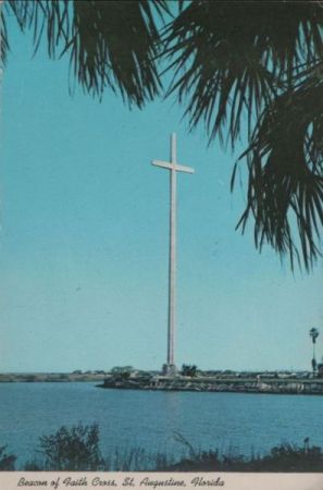 USA - St. Augustine - Beacon if Faith Cross - ca. 1980 USA - St. Augustine - Beacon if Faith Cross - ca. 1980