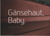 Gänsehaut Baby